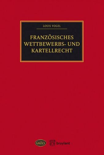 Französiches Wettbewerbs- und Kartellrecht