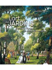 L'art des jardins : à travers l'Europe au siècle des lumières