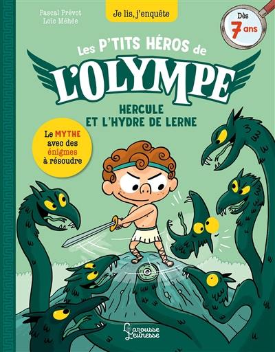 Les petits héros de l'Olympe. Hercule et l'hydre de Lerne