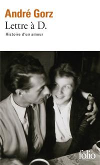 Lettre à D. : histoire d'un amour