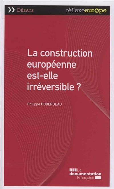 La construction européenne est-elle irréversible ?