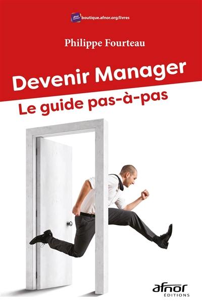 Devenir manager : le guide pas-à-pas