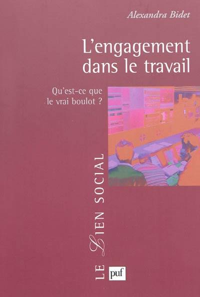 L'engagement dans le travail : qu'est-ce que le vrai boulot ?