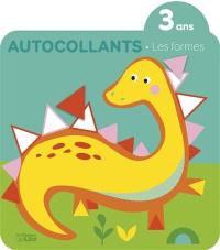 Les dinosaures : les formes, autocollants : 3 ans