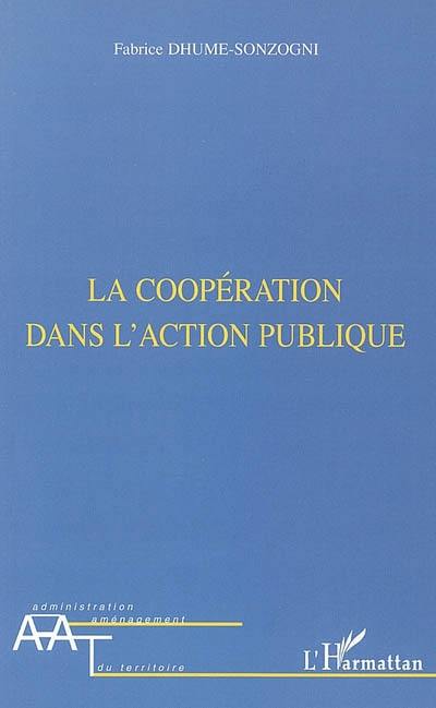 La coopération dans l'action publique : de l'injonction du faire ensemble à l'exigence de commun