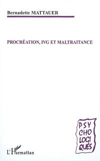 Procréation, IVG et maltraitance : essai clinique