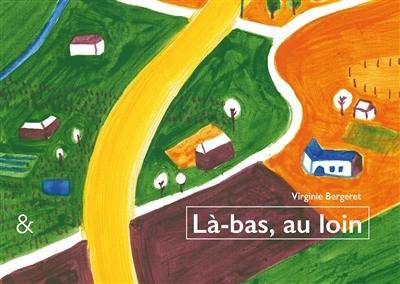 Là-bas, au loin