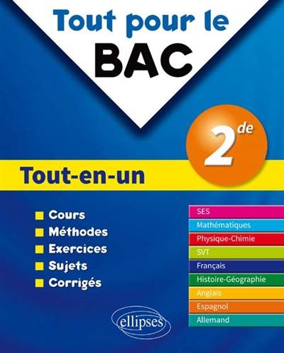 Tout-en-un 2de : cours, méthodes, exercices, sujets, corrigés