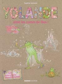 Yolande aime les contes de fées !