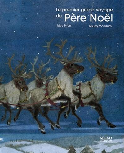 Le premier grand voyage du Père Noël