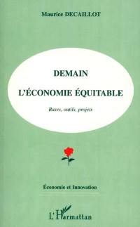 Demain l'économie équitable : bases, outils, projets