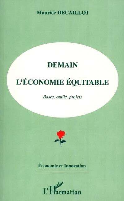 Demain l'économie équitable : bases, outils, projets