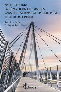 PPP et SEC 2010 : la répartition des risques dans les partenariats public-privé et le déficit public