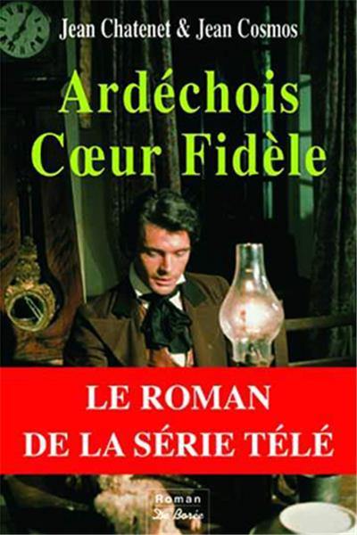 Ardéchois : coeur fidèle