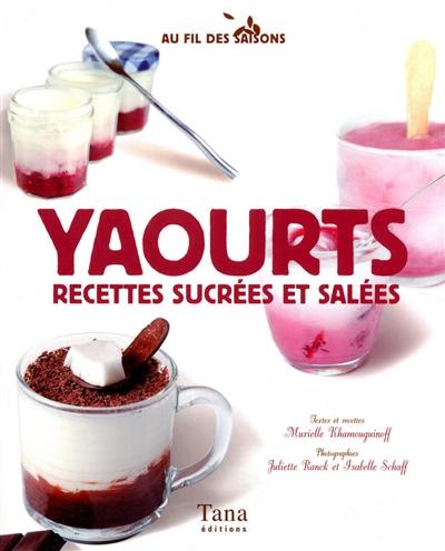 Yaourts : recettes sucrées et salées