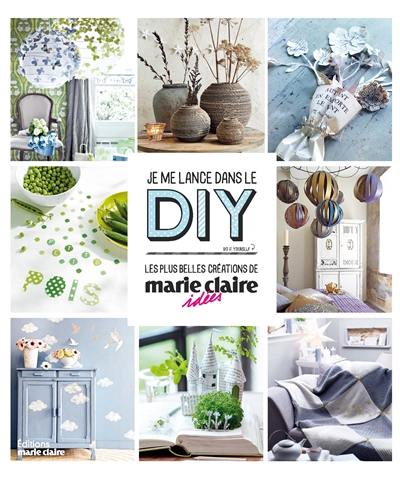 Je me lance dans le DIY : les plus belles créations de Marie Claire idées