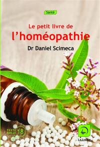 Le petit livre de l'homéopathie