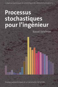 Processus stochastiques pour l'ingénieur