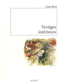 Vertiges intérieurs : poèmes