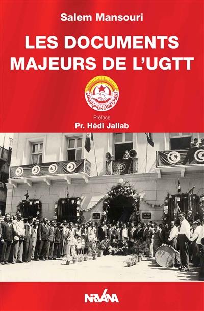 Les documents majeurs de l'UGTT