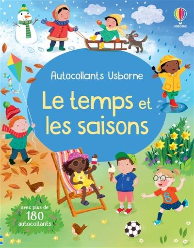 Le temps et les saisons : Premiers autocollants : Dès 3 ans