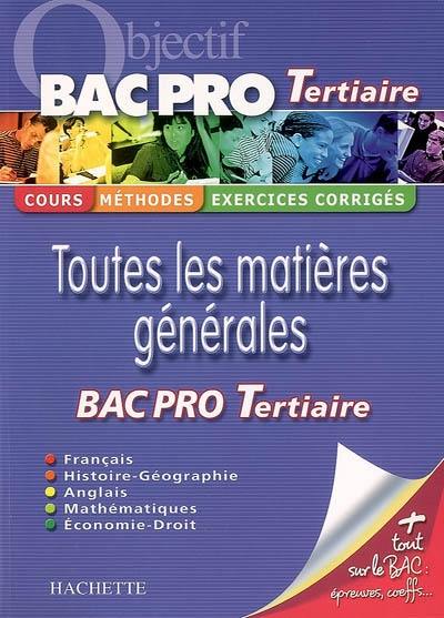 Toutes les matières générales Bac pro tertiaire