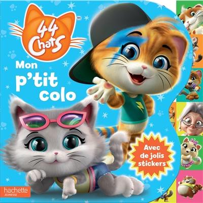 44 chats : mon p'tit colo