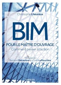 BIM pour le maître d'ouvrage : comment passer à l'action