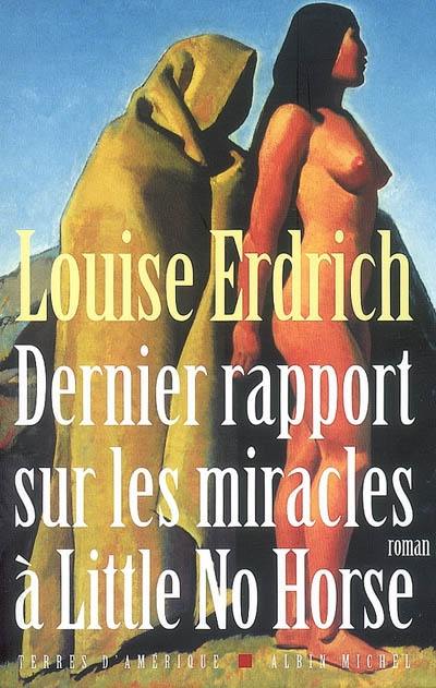 Dernier rapport sur les miracles à Little No Horse