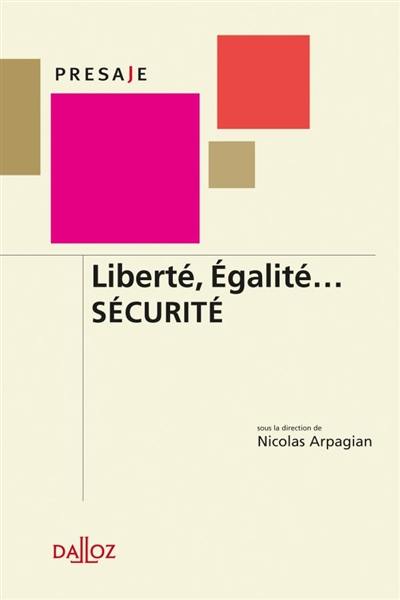 Liberté, égalité... sécurité