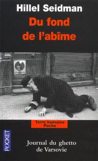 Du fond de l'abîme : journal du ghetto de Varsovie