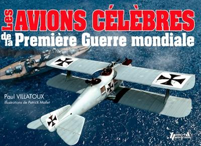 Les avions célèbres de la Première Guerre mondiale