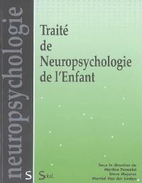 Traité de neuropsychologie de l'enfant