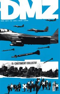 DMZ. Vol. 11. Châtiment collectif