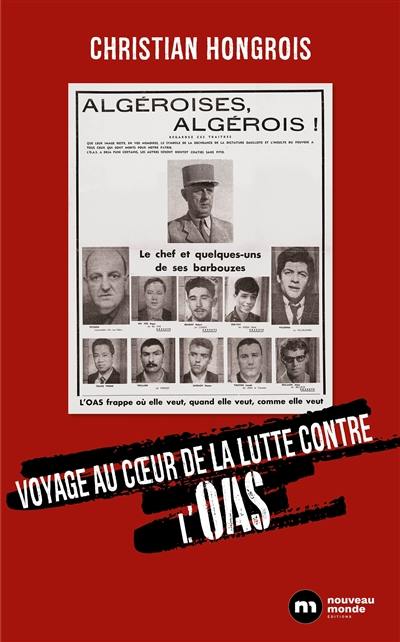 Voyage au coeur de la lutte contre l'OAS