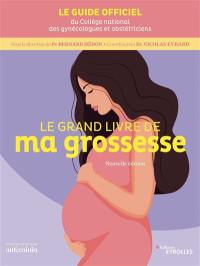 Le grand livre de ma grossesse