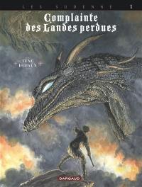 Complainte des landes perdues. Vol. 4. Les Sudenne. Vol. 1. Lord Heron