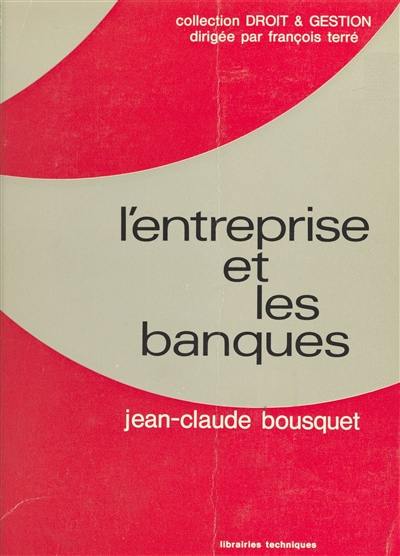 L'Entreprise et les banques