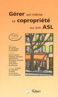 Gérer soi-même sa copropriété ou son ASL