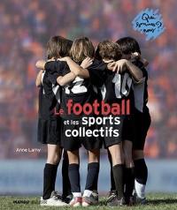 Le football et les sports collectifs