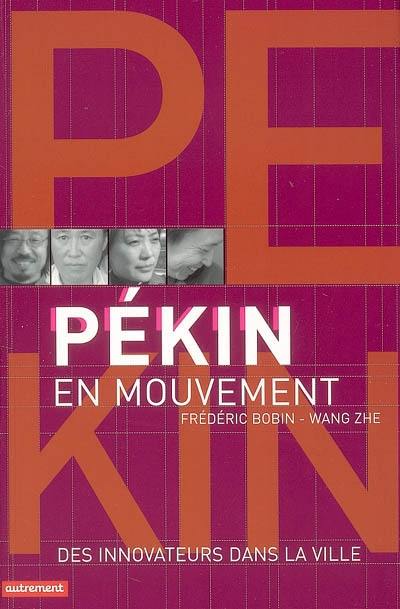 Pékin en mouvement