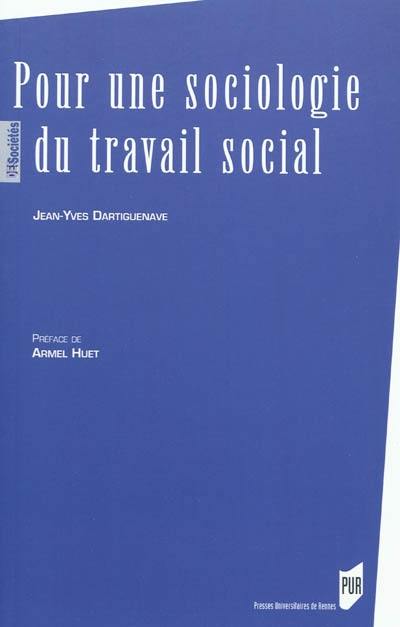 Pour une sociologie du travail social