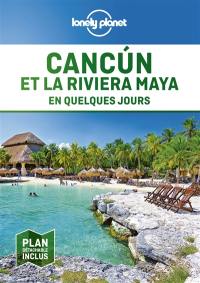 Cancun et la Riviera Maya en quelques jours