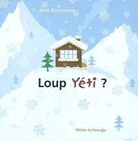 Loup Yéti ?