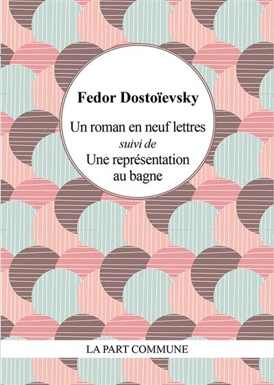 Un roman en neuf lettres. Une représentation au bagne