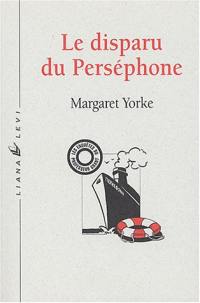 Les enquêtes du professeur Grant. Le disparu du Perséphone