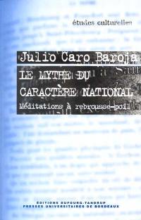 Le mythe du caractère national : méditations à rebrousse-poil