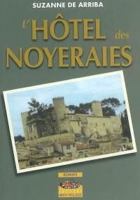 L'hôtel des noyeraies