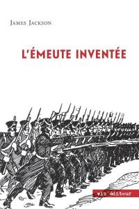 L'émeute inventée