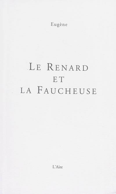 Le renard et la faucheuse